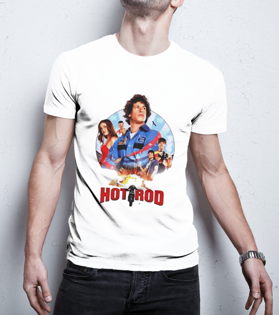 Smack Destiny In The Face Hot Rod Movie Stuntman Comedy Cast T-Shirt