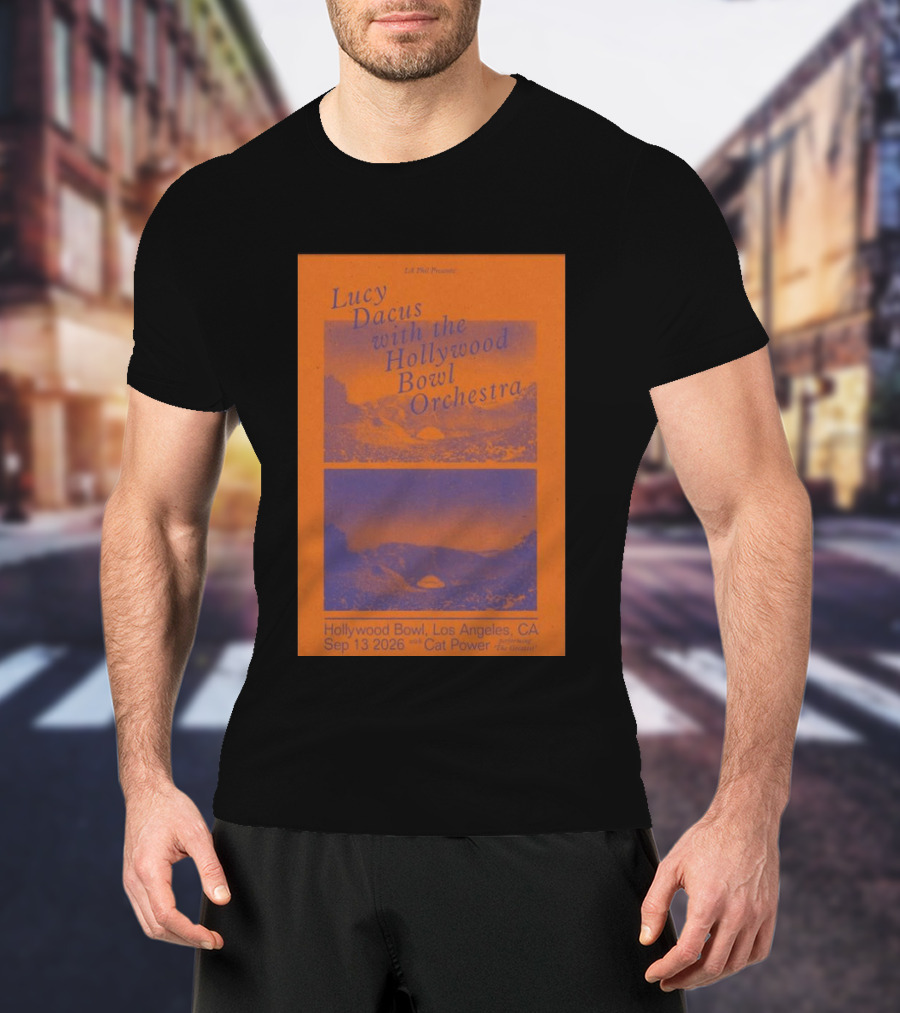Lucy Dacus With Hollywood Bowl Orchestra Los Angeles Sep 13 2026 Cat Power Opening The Greatest T-Shirt