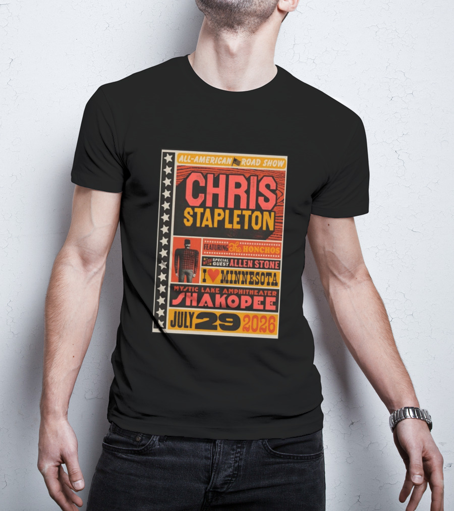 All American Road Show Chris Stapleton Featuring The Honchos Allen Stone Mystic Lake Amphitheater Shakopee July 29 2026 I Love Minnesota T-Shirt