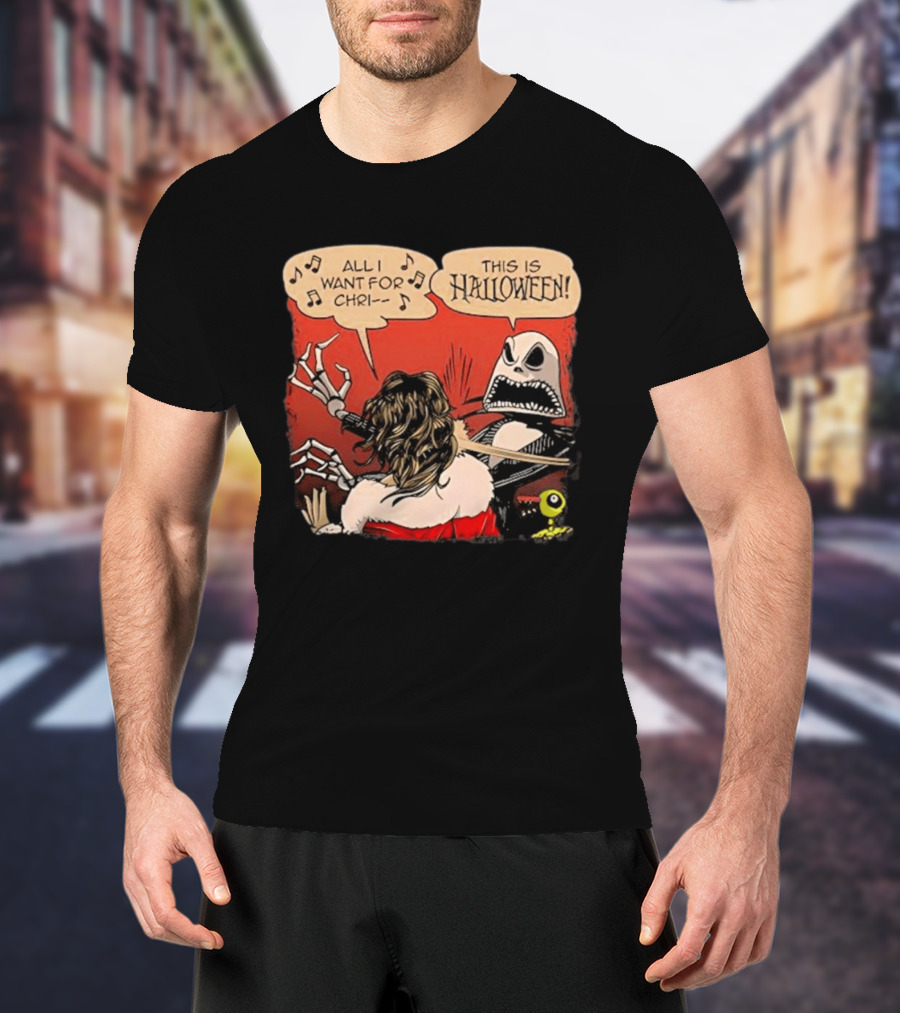 All I Want For Christmas Is This Is Halloween Comic Mashup T-Shirt