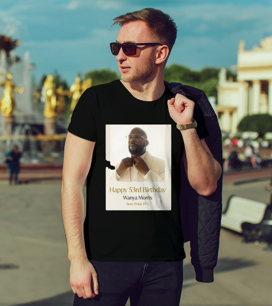 Happy 53rd Birthday Wanya Morris Born 29 July 1973 T-Shirt
