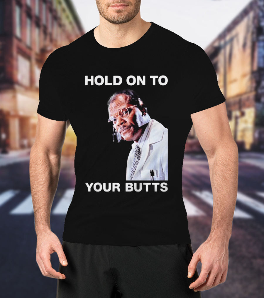 Hold On To Your Butts Jurassic Park Scene T-Shirt