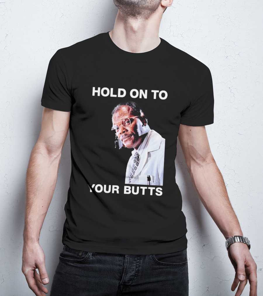 Hold On To Your Butts Jurassic Park Scene T-Shirt