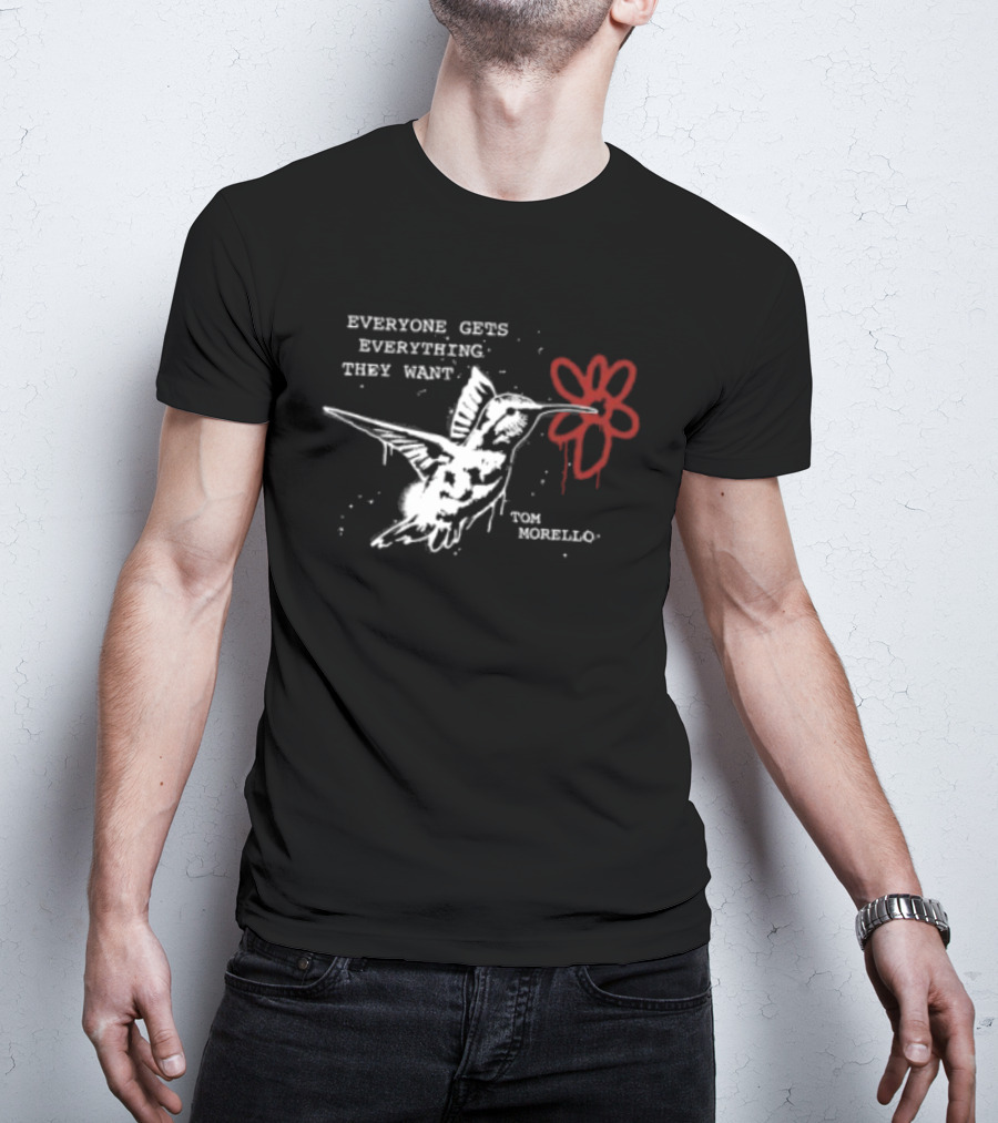 Everyone Gets Everything They Want Tom Morello Bird Flower T-Shirt
