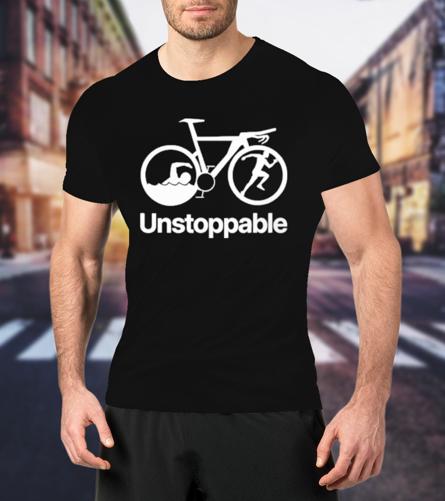 Unstoppable Triathlon Cycling Swimming Running T-Shirt