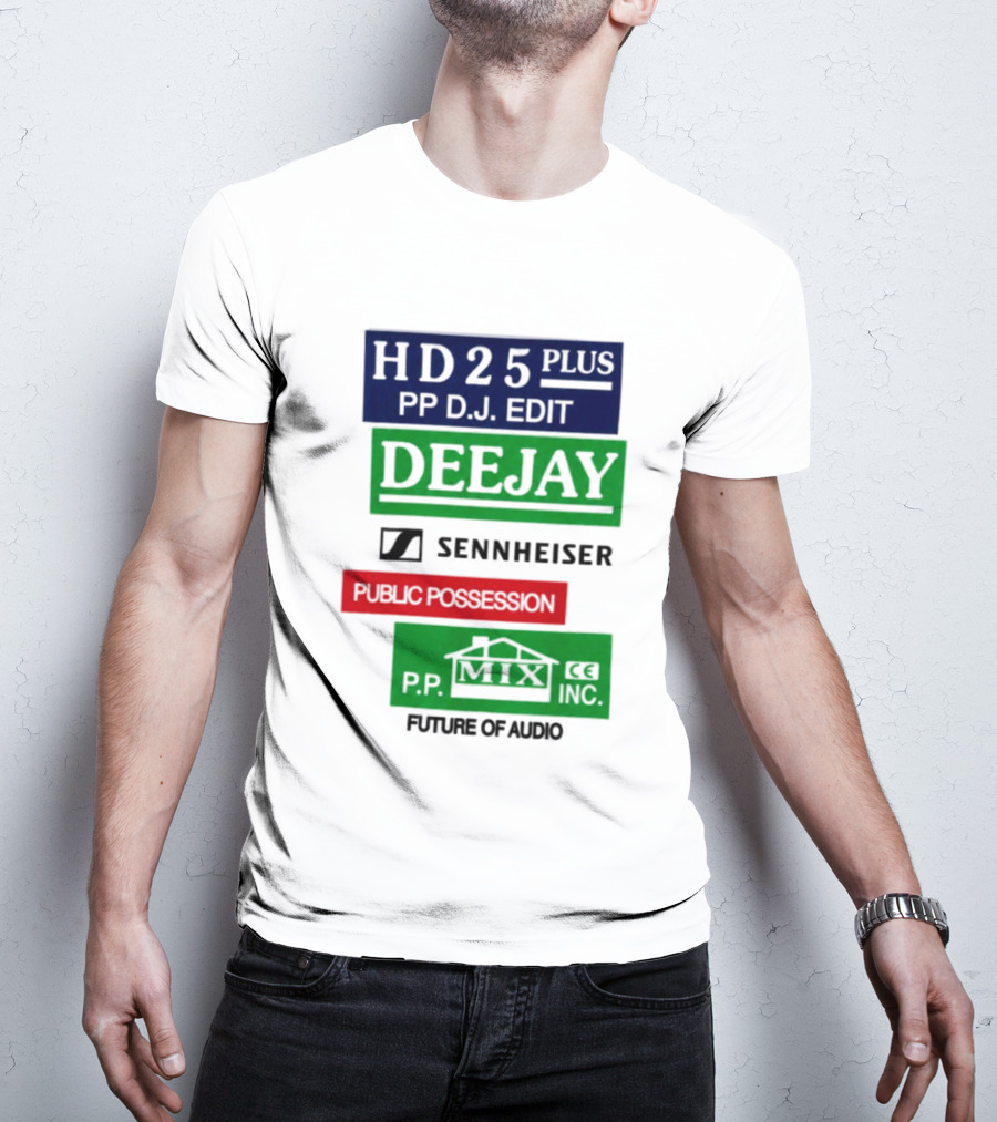 HD25 Plus PP DJ Edit Deejay Sennheiser Future Of Audio T-Shirt
