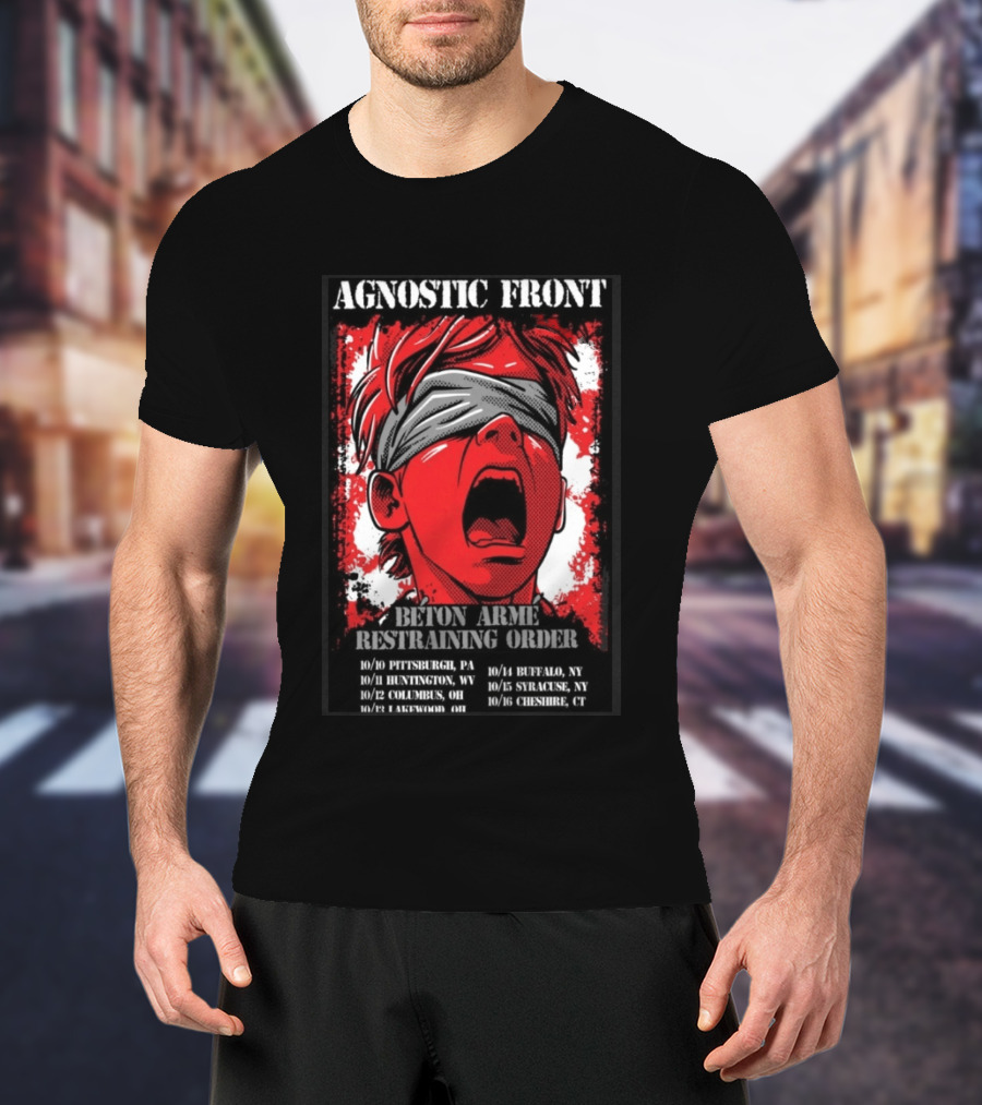 Agnostic Front 2026 Tour Beton Arme Restraining Order Pittsburgh Huntington Columbus Dates T-Shirt