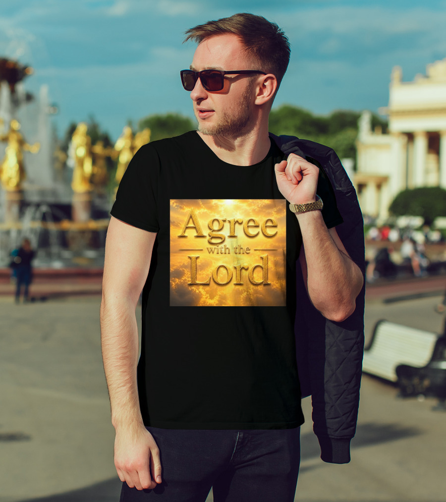 Agree With The Lord Golden Cloudy Sky T-Shirt