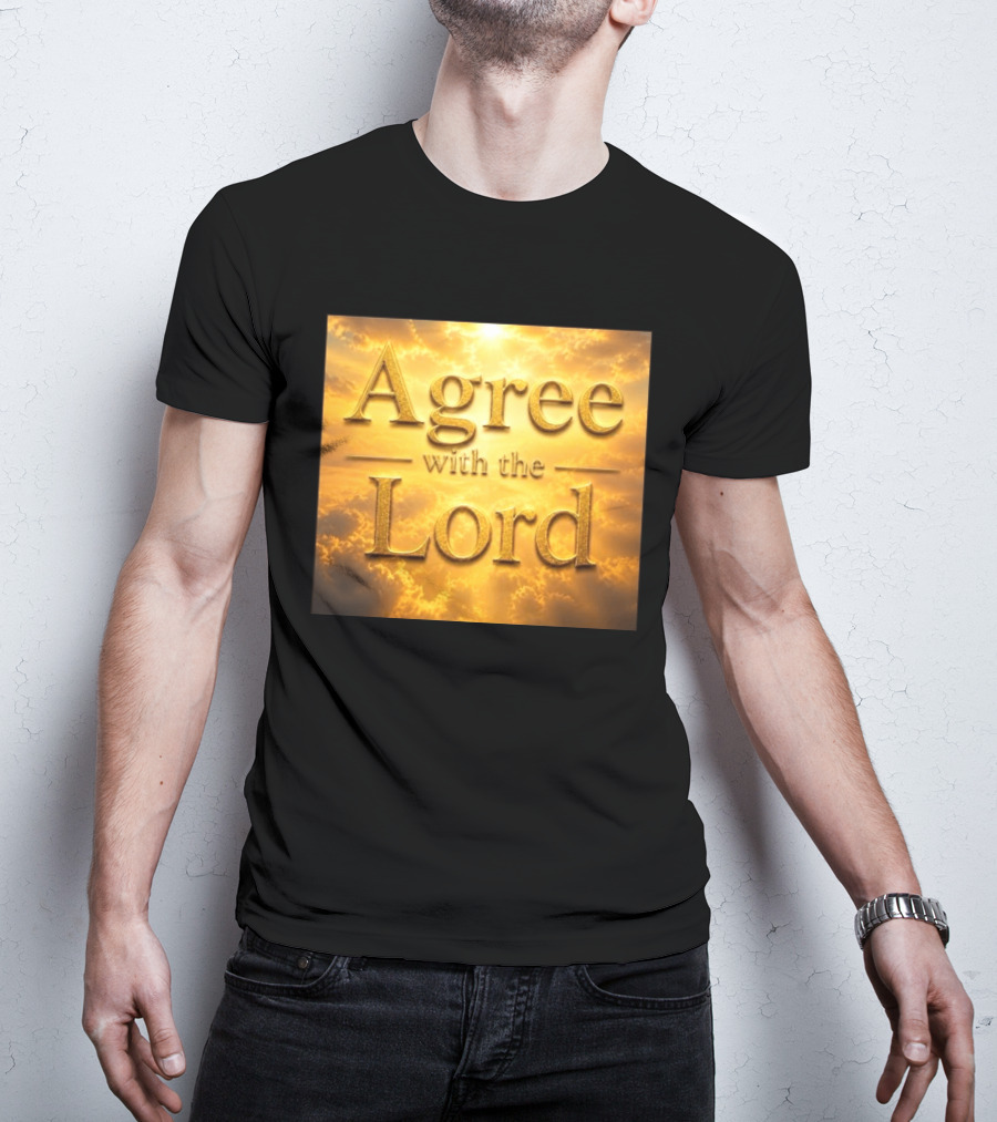 Agree With The Lord Golden Cloudy Sky T-Shirt