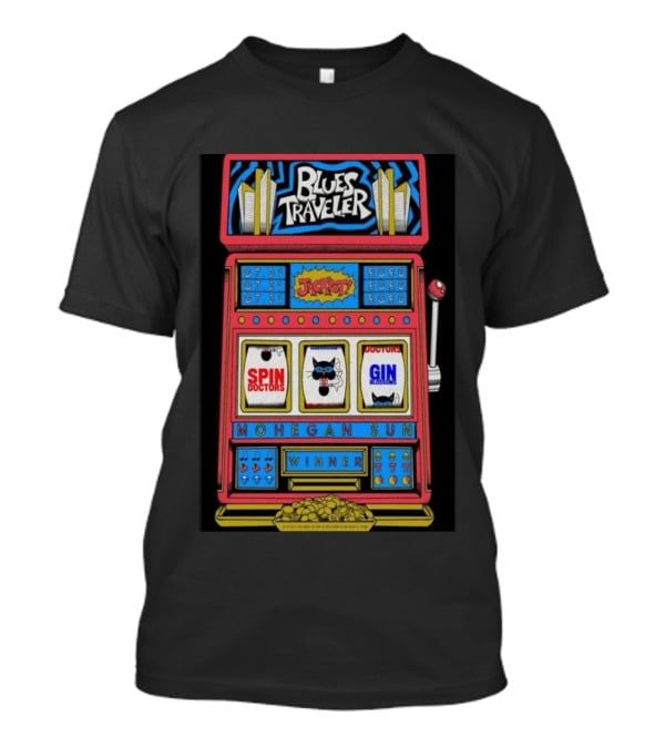 Blues Traveler Spin Doctors Gin Blossoms Mohegan Sun Slot Machine Jackpot 2026 T-Shirt