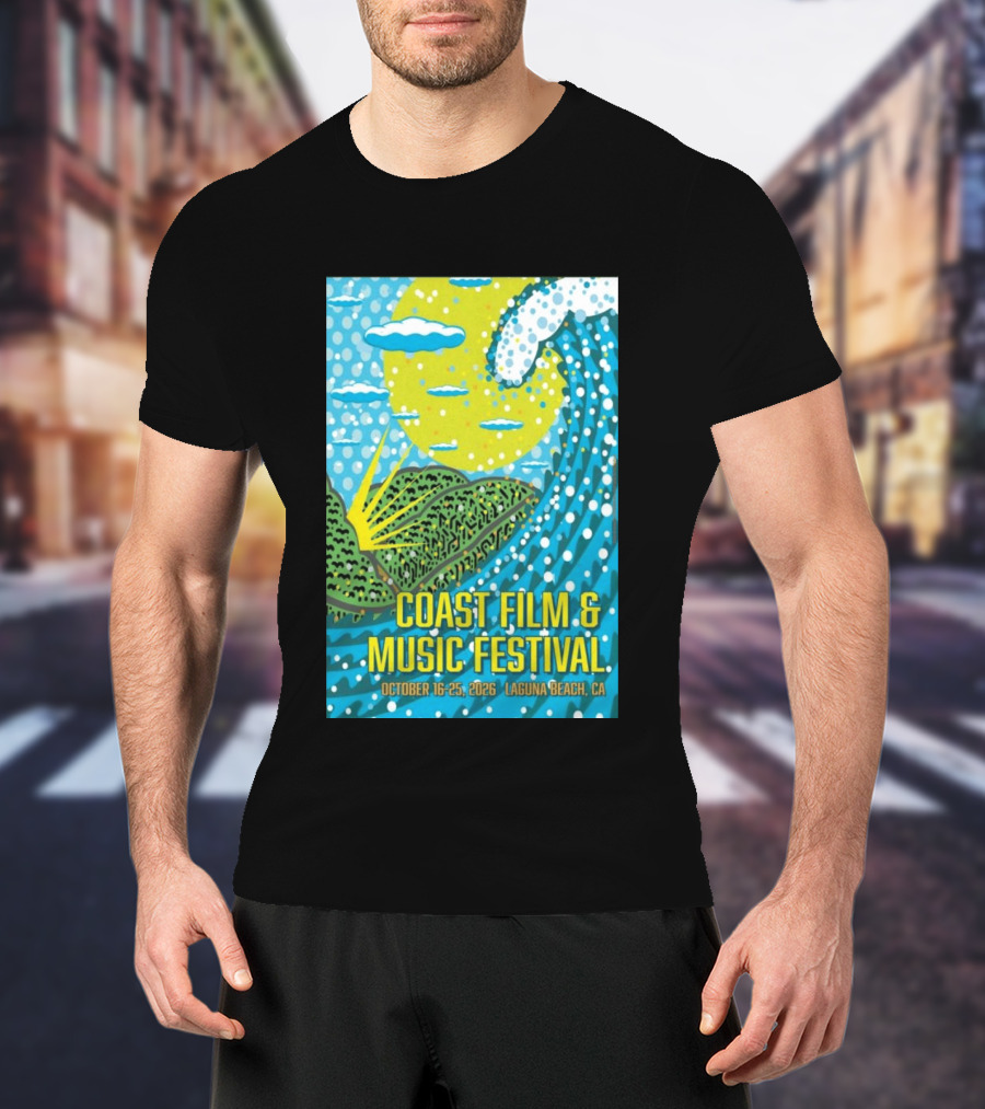 Coast Film And Music Festival Laguna Beach CA October 16 25 2026 Scenic Wave Sun And Clouds T-Shirt