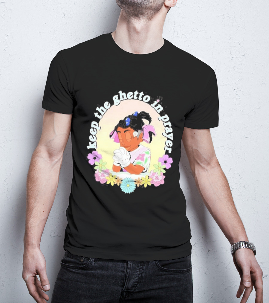 Keep The Ghetto In Prayer Illustration With Floral Accents T-Shirt