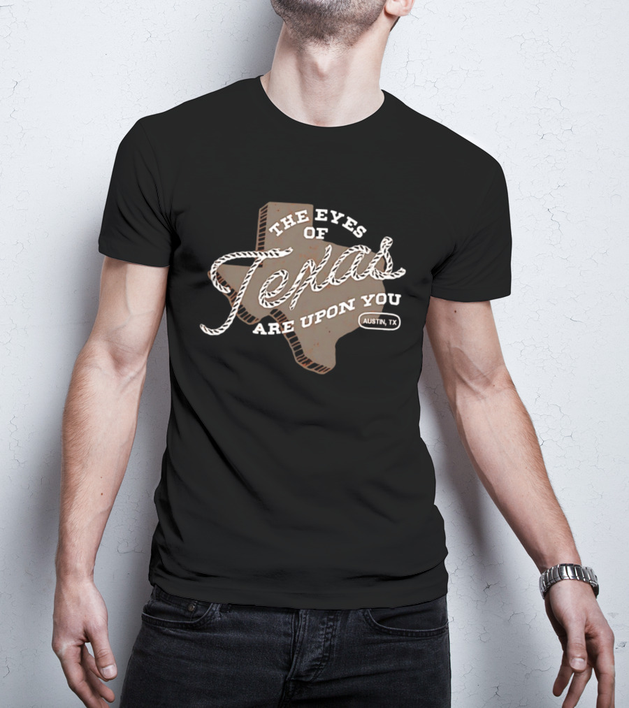 The Eyes Of Texas Are Upon You Austin TX Map Rope T-Shirt