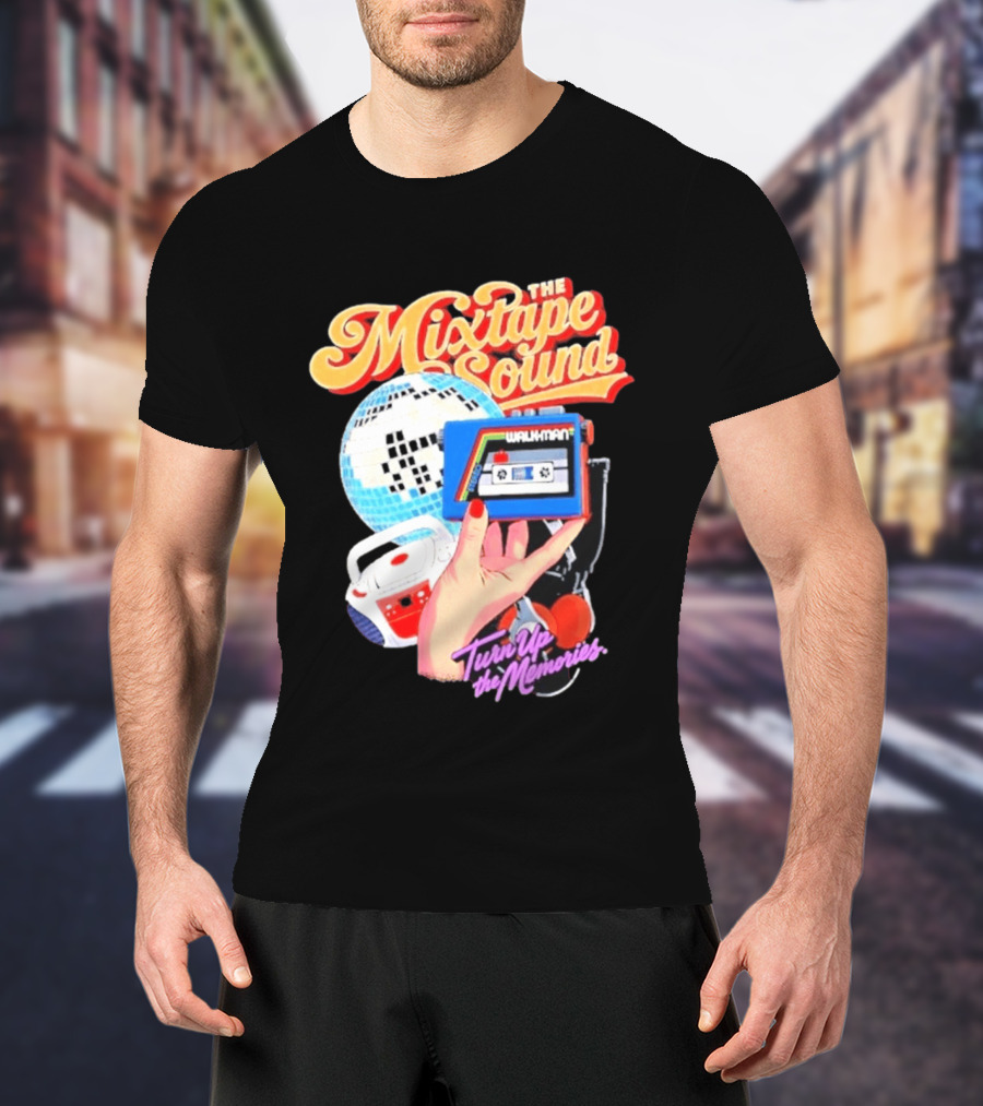 The Mixtape Sound Walkman Turn Up The Memories Disco Vibes T-Shirt