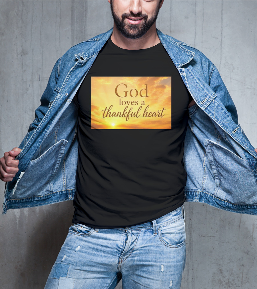 God Loves A Thankful Heart Sunlight Sky T-Shirt