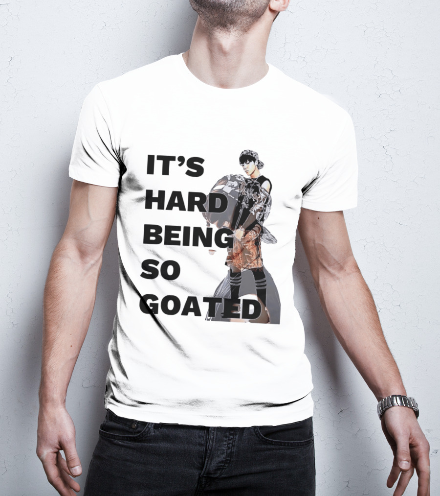 It's Hard Being So Goated Meme Fashion Icon Aesthetic T-Shirt