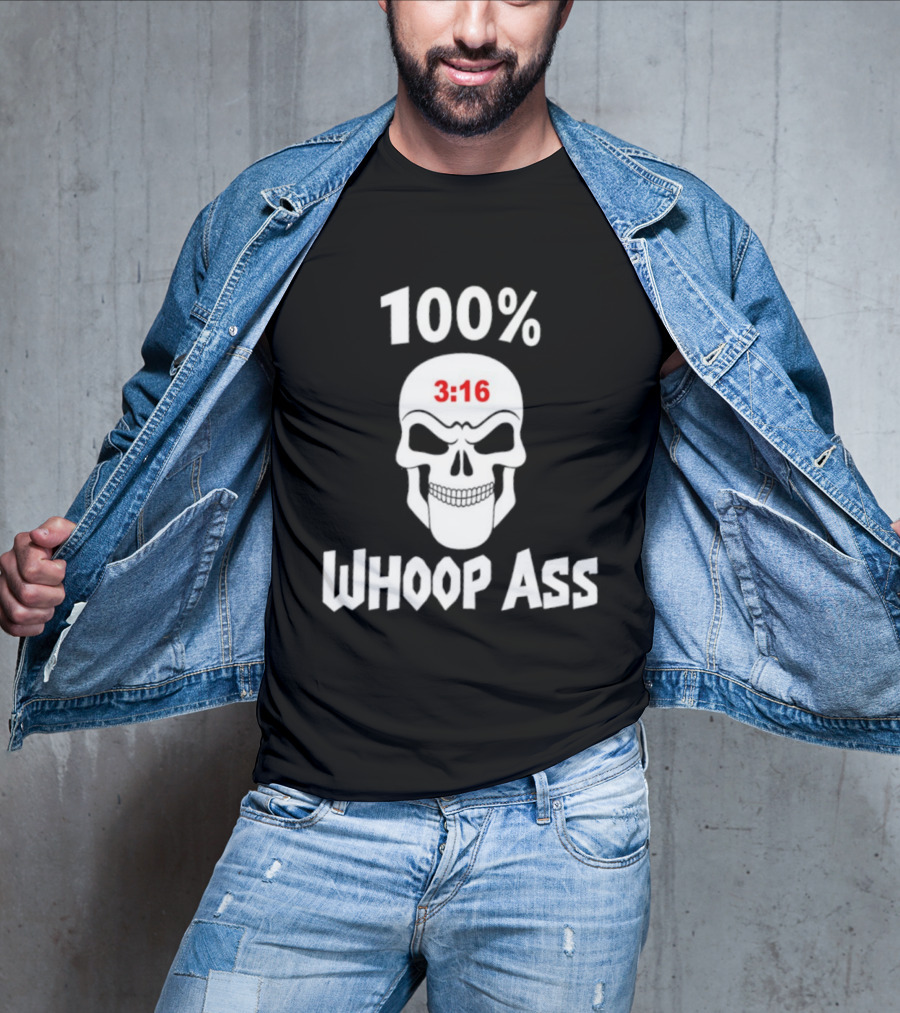 100 Percent Whoop Ass Skull 3:16 T-Shirt