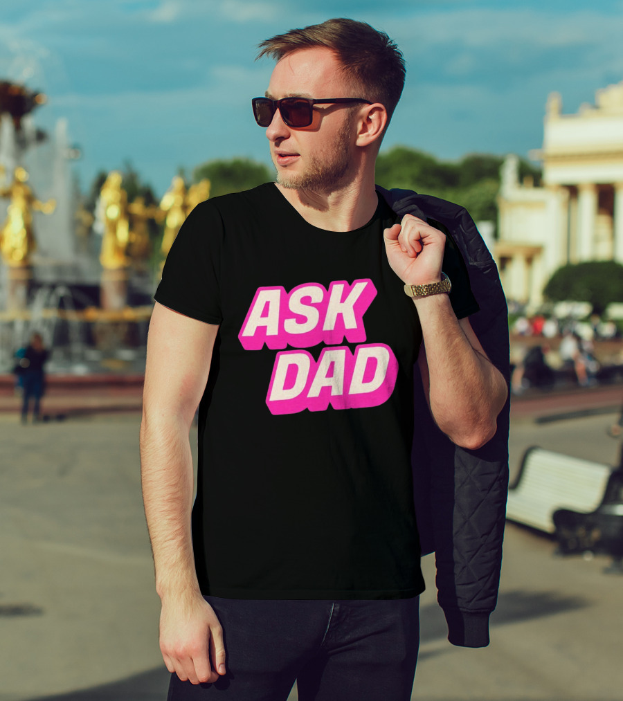 Ask Dad Pink Retro Font Pop Culture T-Shirt
