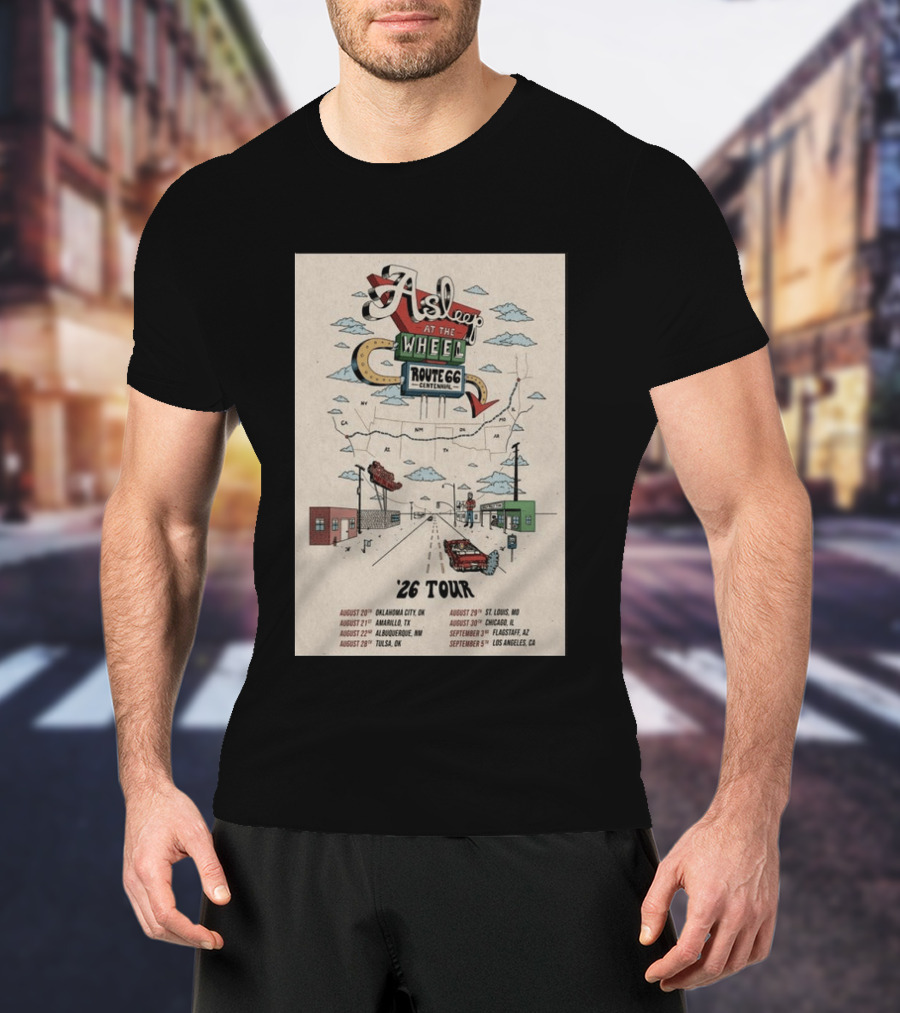Asleep At The Wheel Route 66 Centennial 2026 Tour Oklahoma City Amarillo Albuquerque Tulsa St. Louis Chicago Flagstaff Los Angeles T-Shirt
