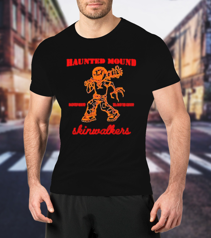 Haunted Mound Skinwalkers Creepy Figure Monster Scary T-Shirt