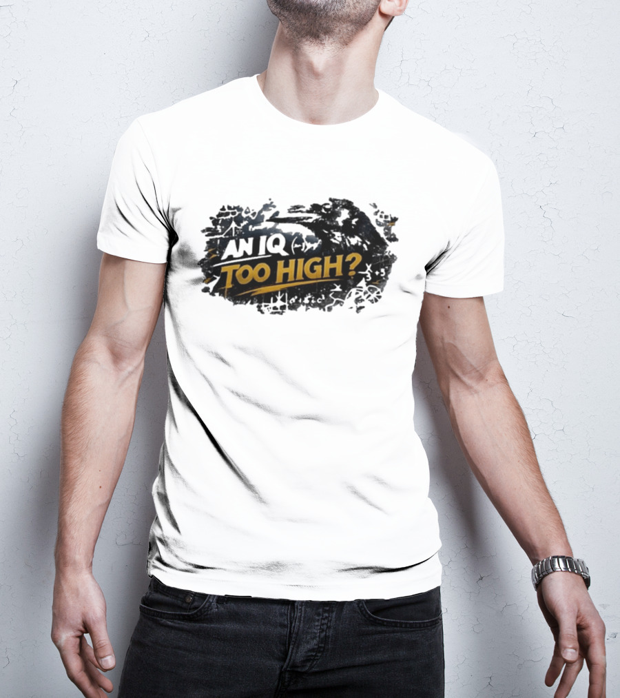An Iq Too High? Retro Distressed T-Shirt