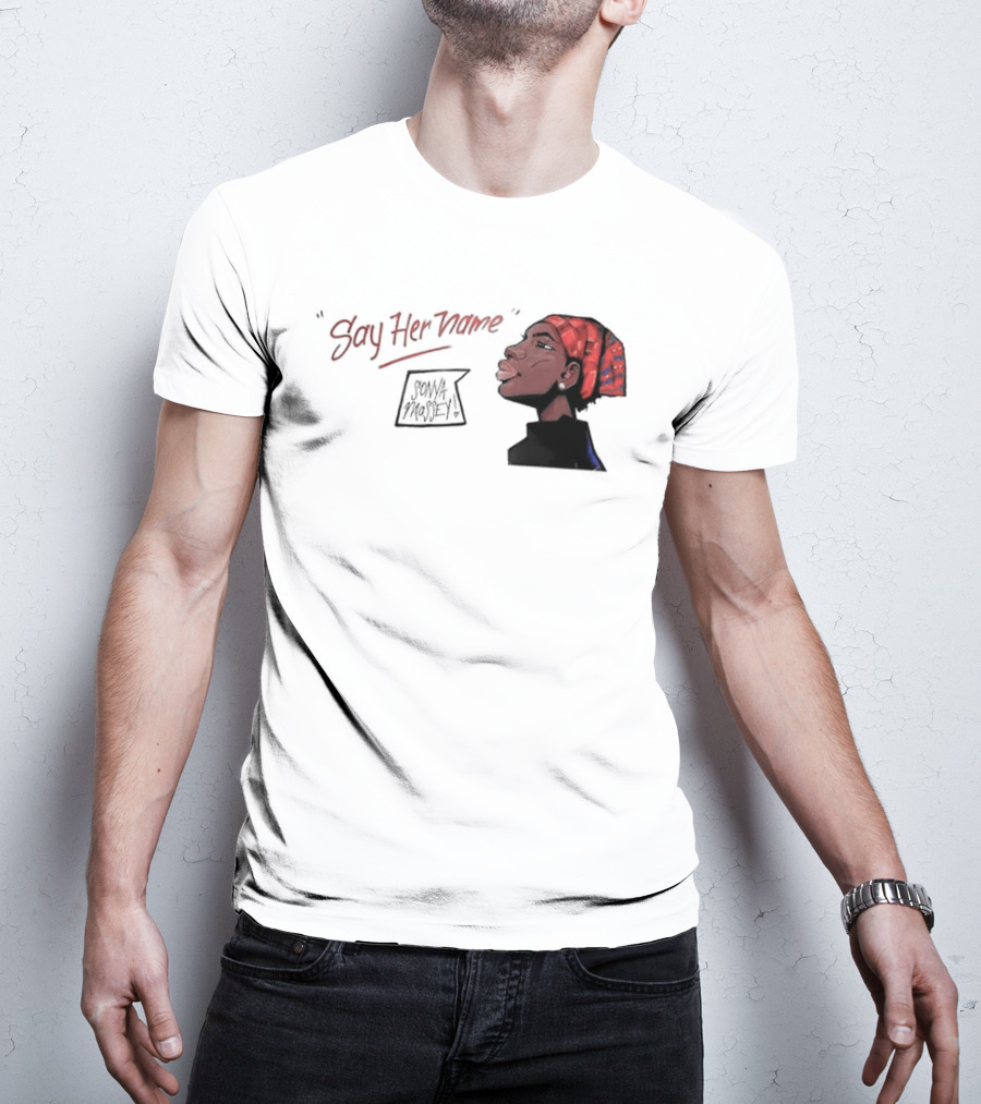 Say Her Name Sonya Massey Empowerment T-Shirt