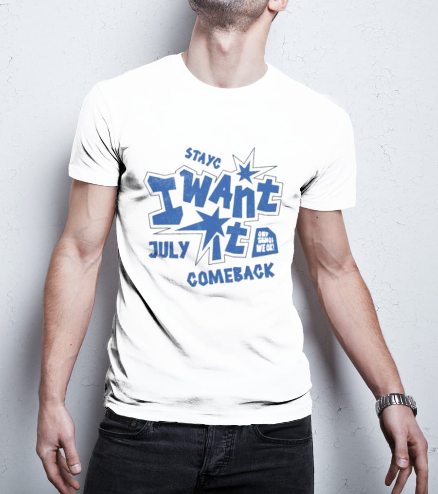 Stayc I Want It July Comeback Set Three We Ek T-Shirt