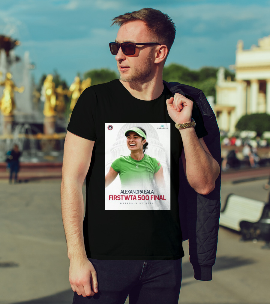 Alexandra Eala First WTA 500 Final Mubadala DC Open Capitol Building T-Shirt