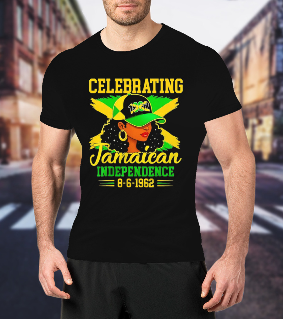 Celebrating Jamaican Independence 1962 Hat Woman And Flag 8 6 1962 T-Shirt