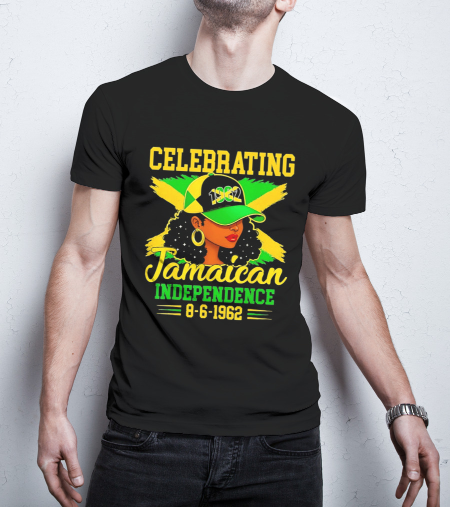 Celebrating Jamaican Independence 1962 Hat Woman And Flag 8 6 1962 T-Shirt