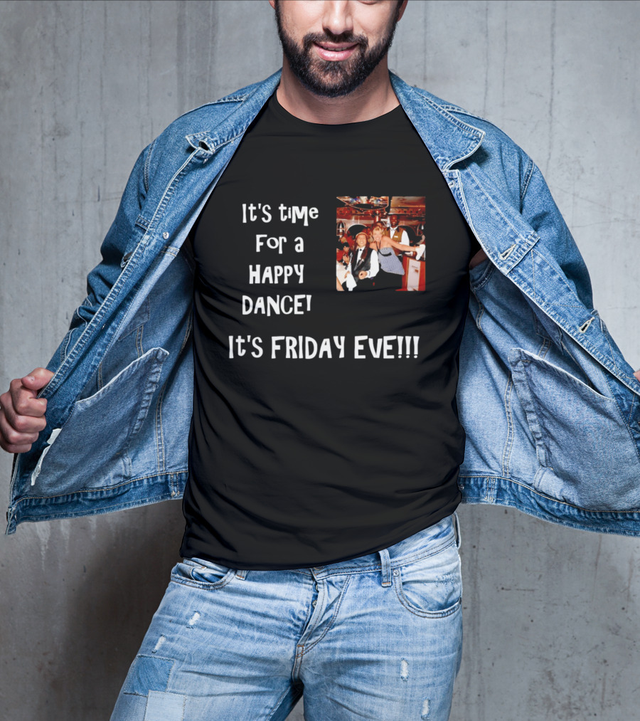It's Time For A Happy Dance It's Friday Eve Retro Celebration T-Shirt