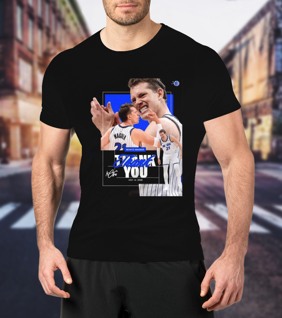 Thank You Moritz Wagner Orlando 2021 To 2026 T-Shirt