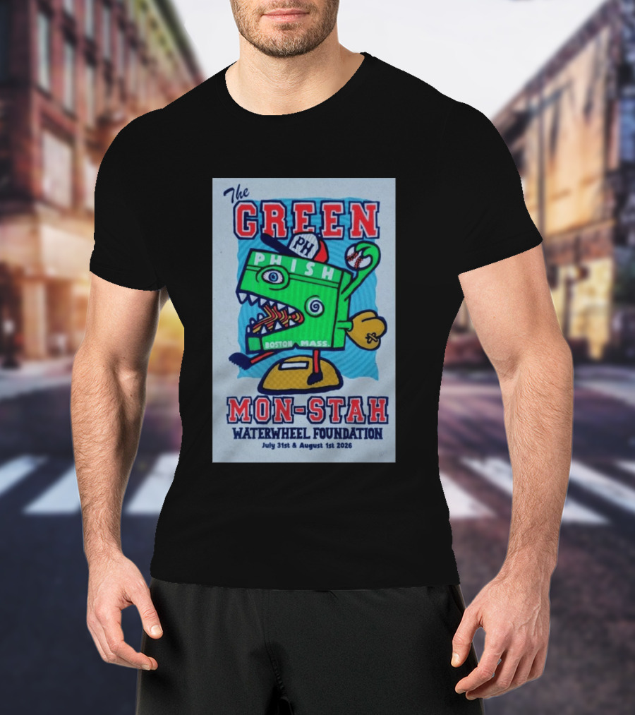 The WaterWheel Foundation The GREEN MON STAH Phish Fenway Park Boston July 31st August 1st 2026 T-Shirt