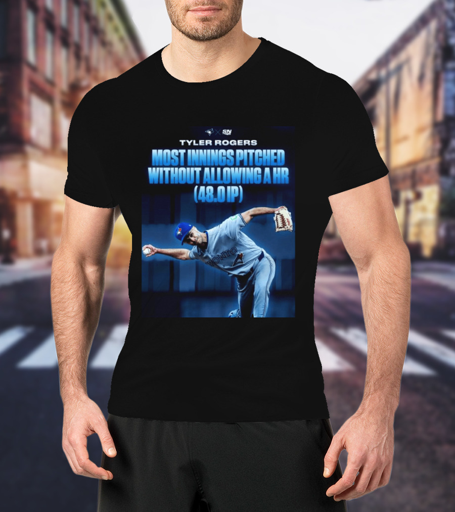 Tyler Rogers Most Innings Pitched Without Allowing A HR 48.0 IP Toronto T-Shirt