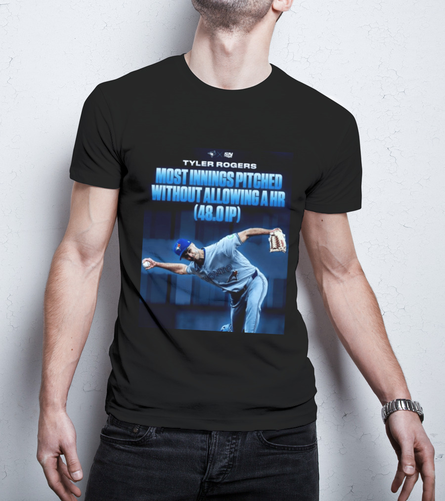 Tyler Rogers Most Innings Pitched Without Allowing A HR 48.0 IP Toronto T-Shirt