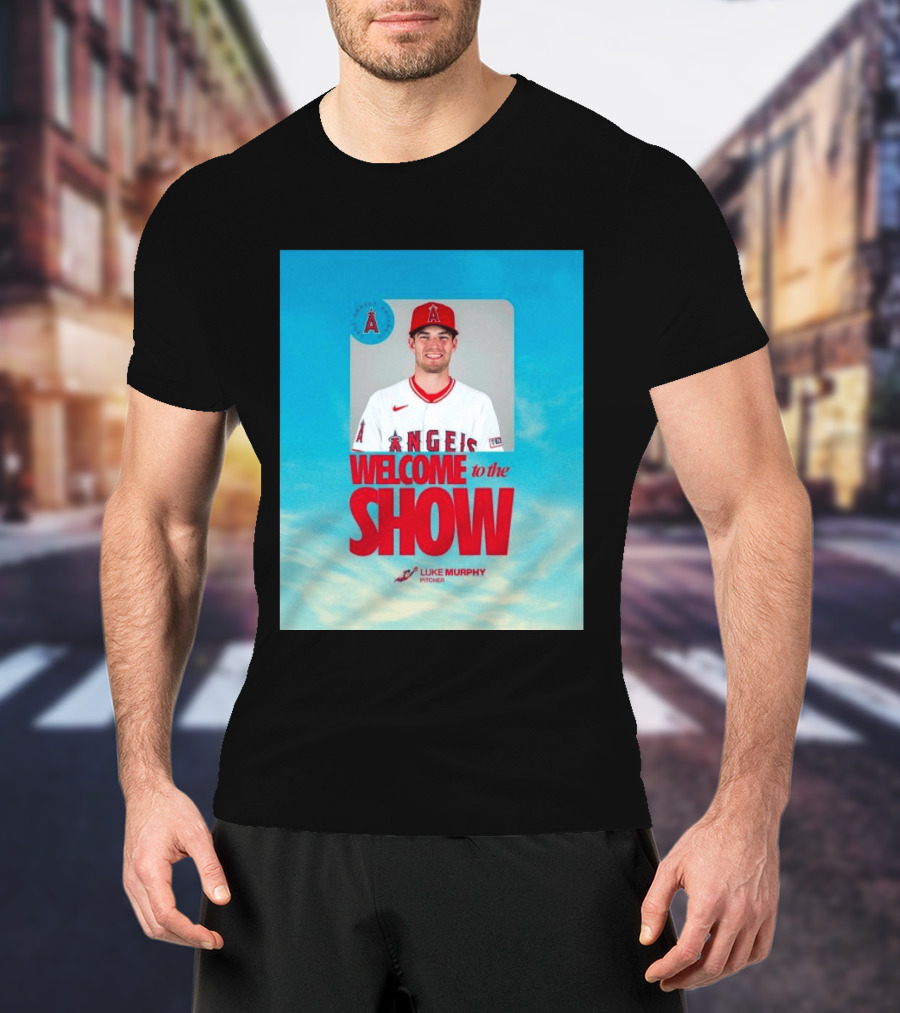 Welcome To The Show Luke Murphy Angels Pitcher T-Shirt