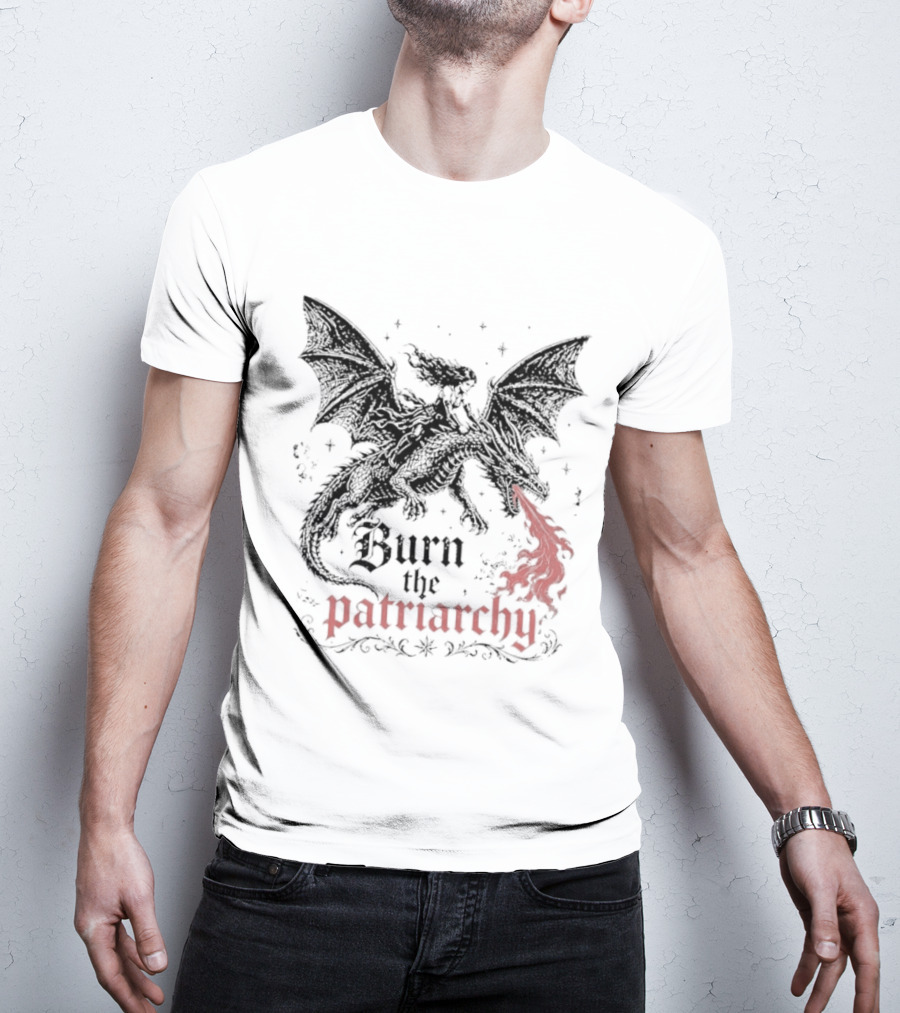 Burn The Patriarchy Dragon Rider Feminist Empowerment Fantasy T-Shirt