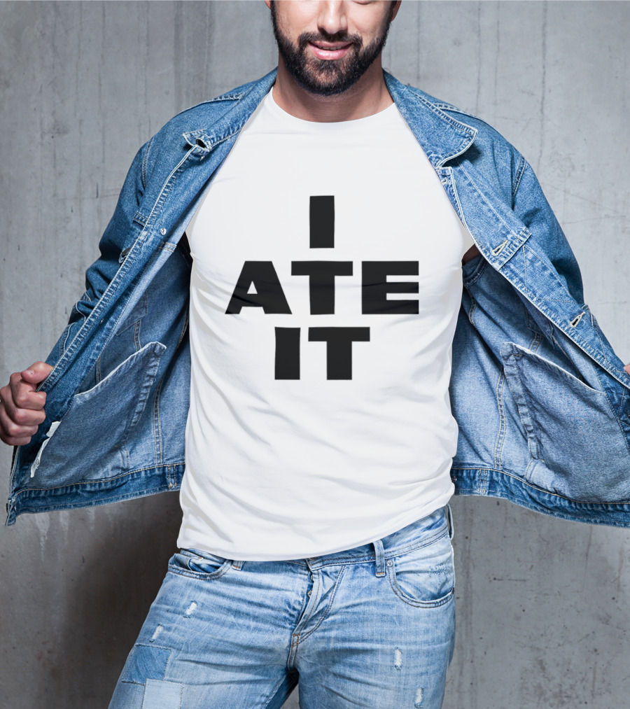 I Ate It Eating Snack Foodie Fun T-Shirt