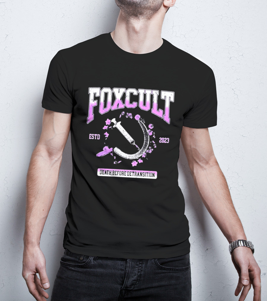 FOXCULT ESTD 2023 Death Before Detransition Scythe And Flowers T-Shirt