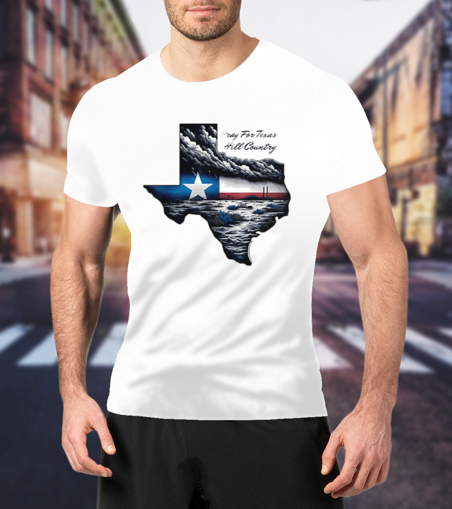 Pray For Texas Hill Country Map Texas Flag Storm Clouds T-Shirt