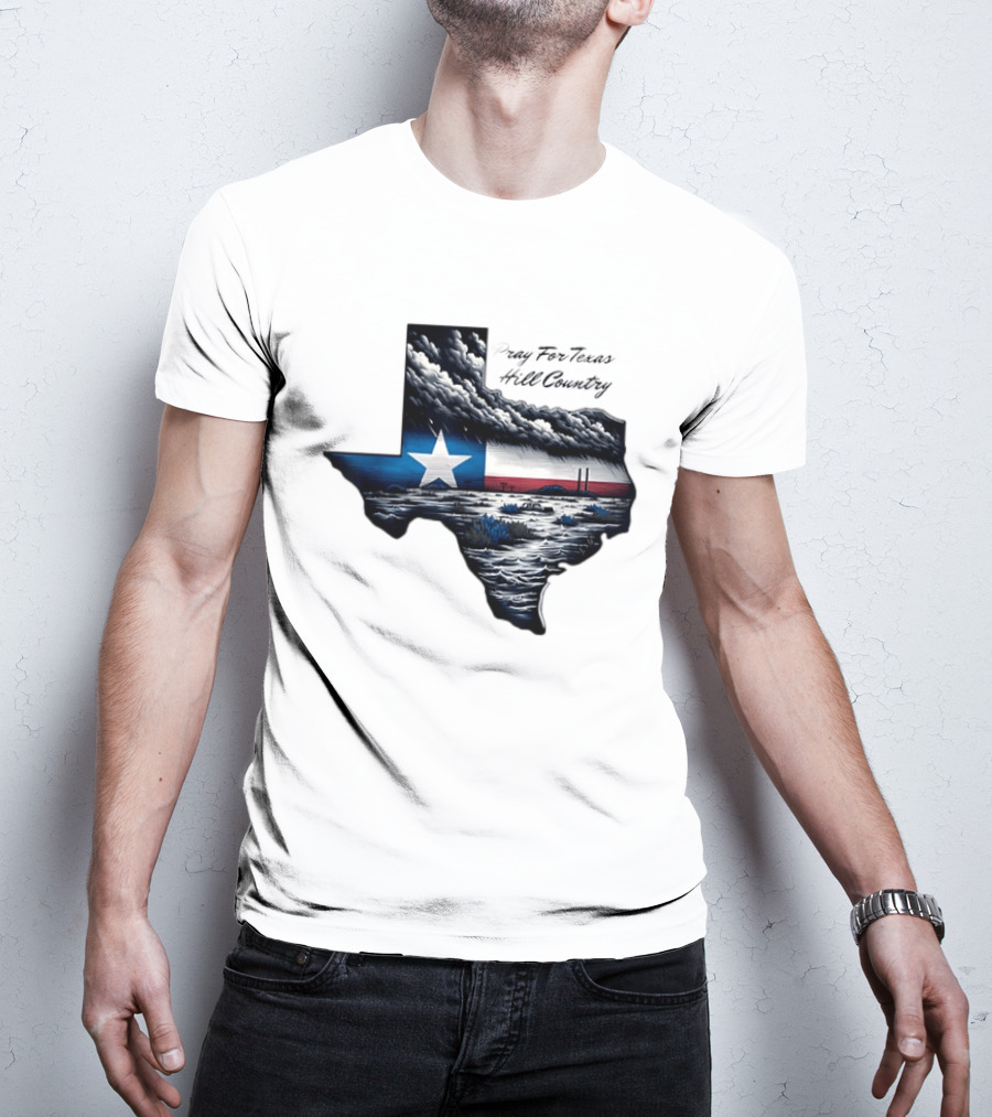 Pray For Texas Hill Country Map Texas Flag Storm Clouds T-Shirt