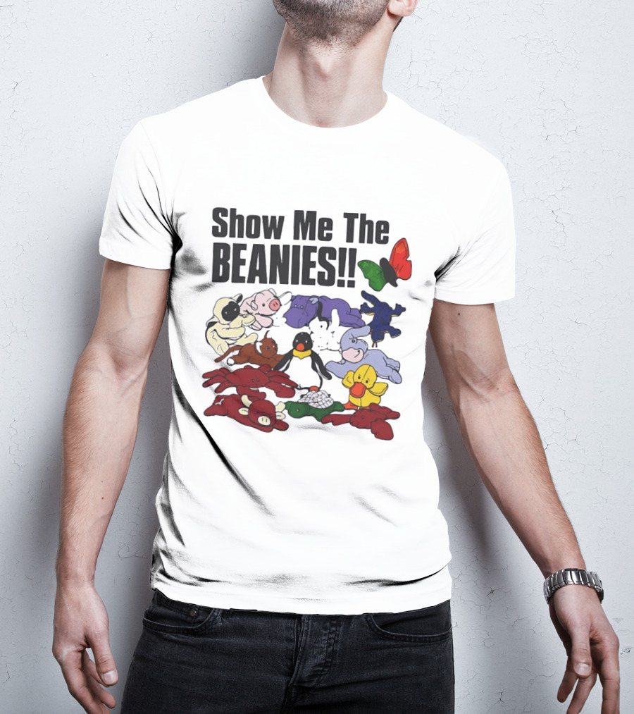Show Me The Beanies Beanie Babies 90s Nostalgia Collection T-Shirt