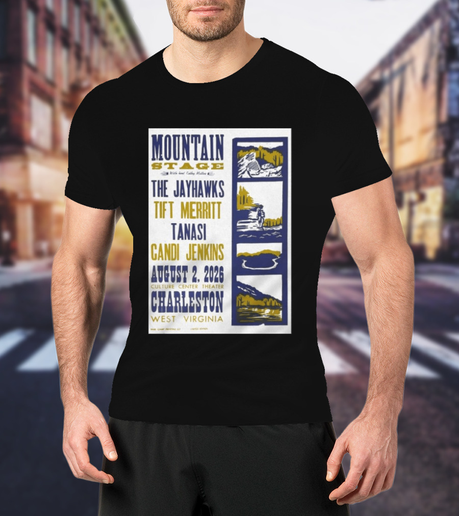 Mountain Stage The Jayhawks Tift Merritt Tanasi Candi Jenkins August 2 2026 Charleston West Virginia T-Shirt