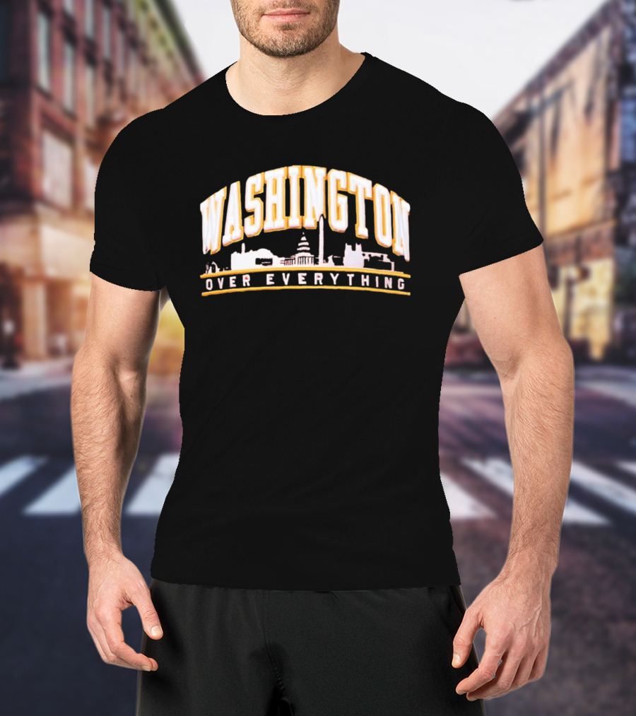 Washington Over Everything Iconic City Skyline Capitol And Monument Display T-Shirt