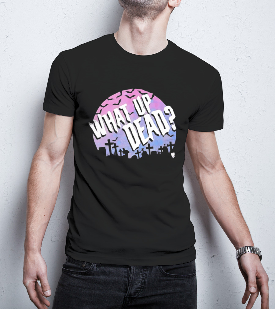 What Up Dead Graveyard Moon Bats Spooky T-Shirt