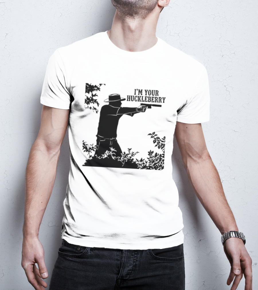 I'm Your Huckleberry Western Silhouette With Gun T-Shirt