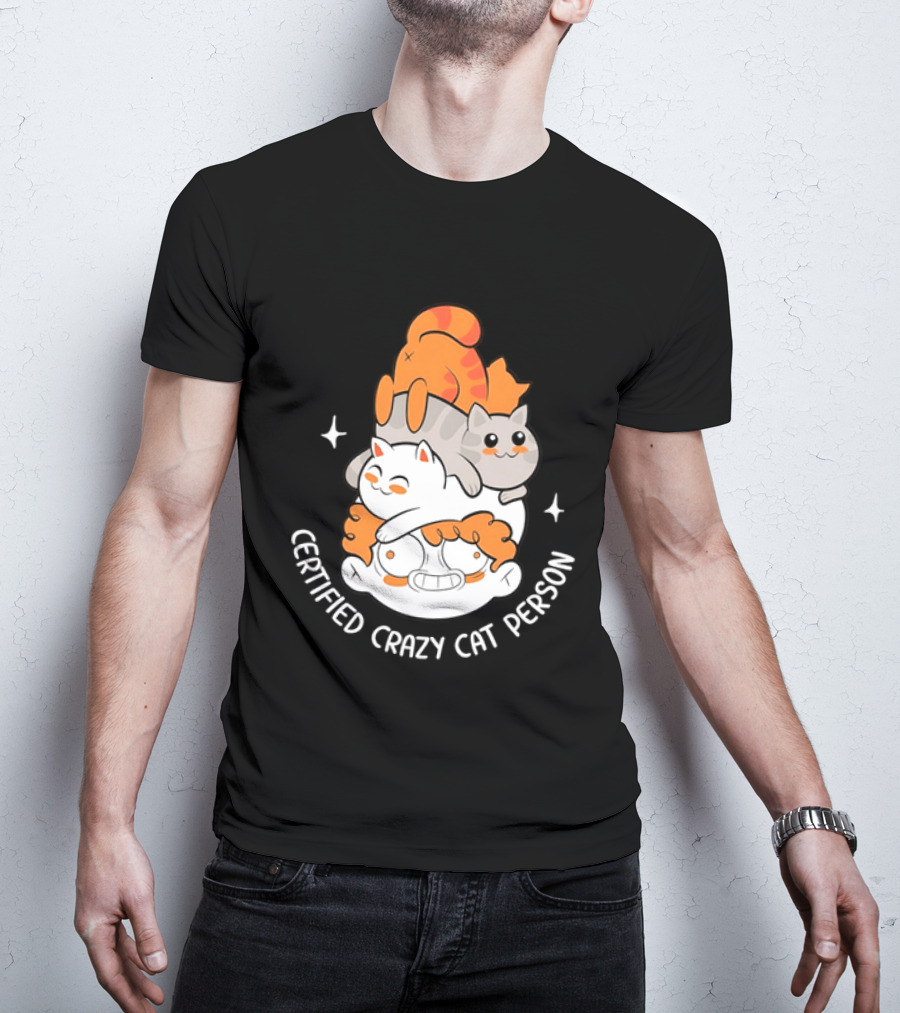 Certified Crazy Cat Person Playful Cartoon Cats T-Shirt