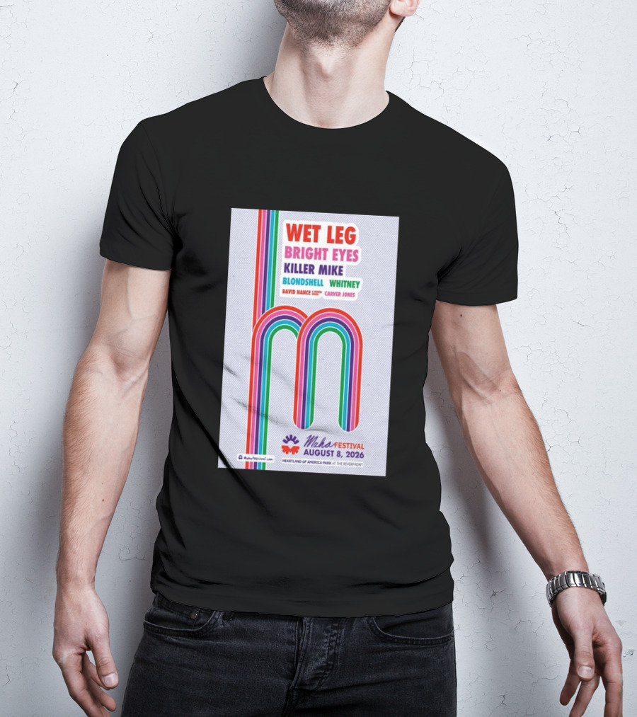 Wet Leg Bright Eyes Maha Festival Kansas City August 8 2026 Heartland Of America Park T-Shirt
