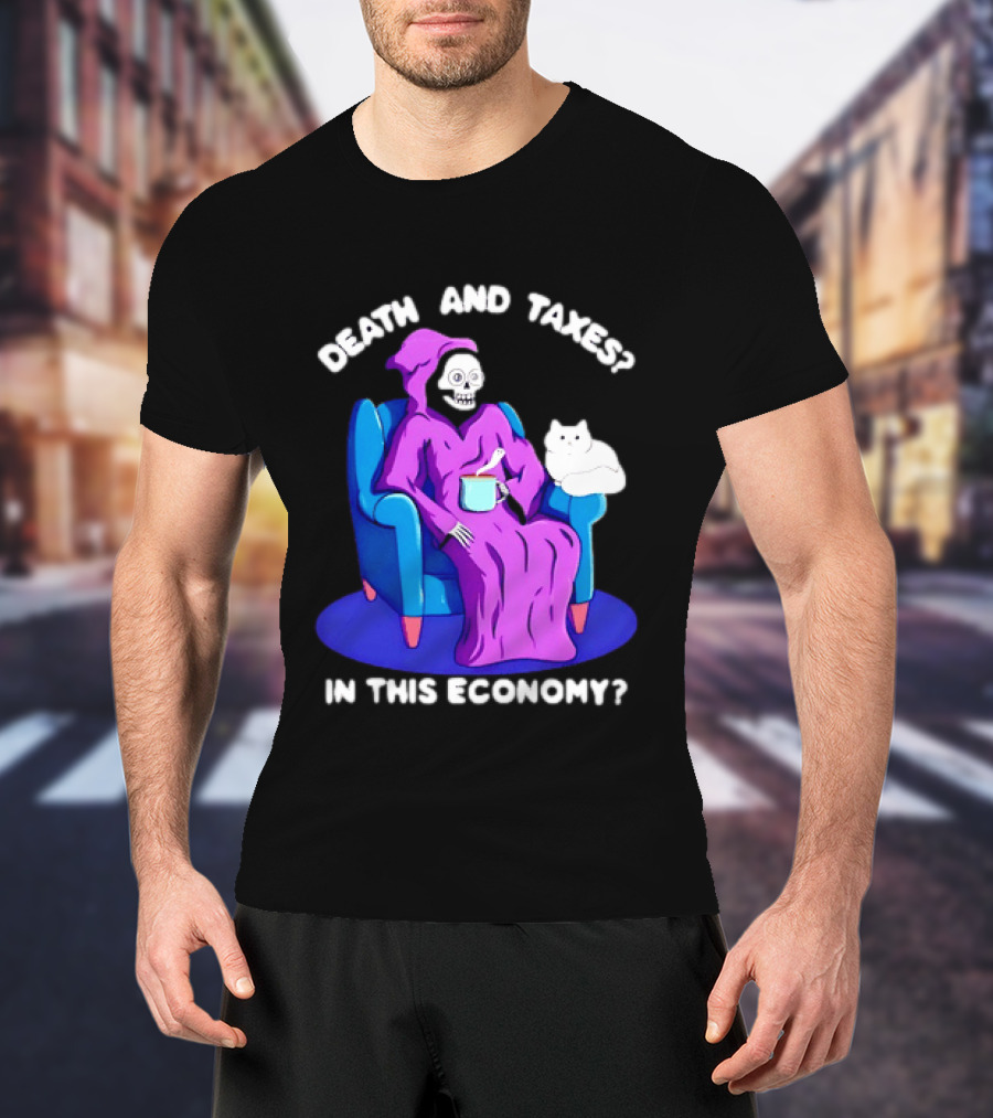 Death And Taxes Grim Reaper With Cat In This Economy T-Shirt