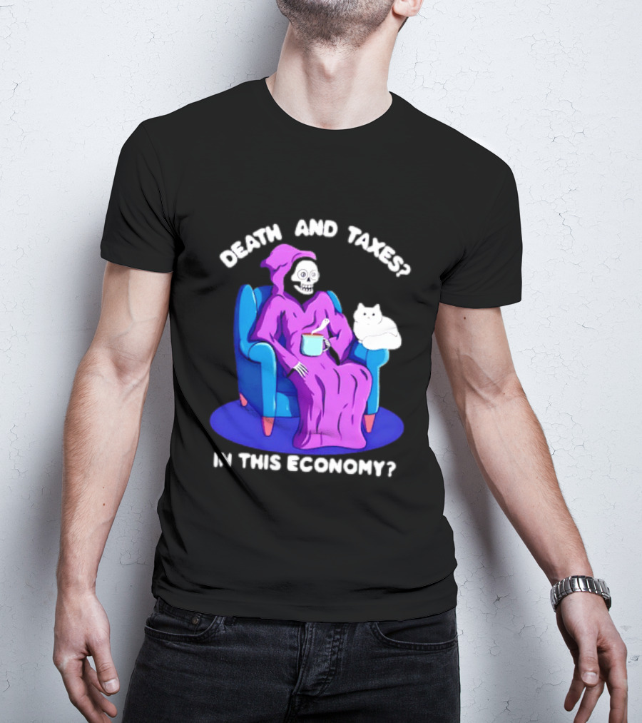 Death And Taxes Grim Reaper With Cat In This Economy T-Shirt